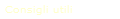 Consigli utili